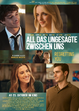 Filmplakat All das Ungesagte zwischen uns - Regretting You