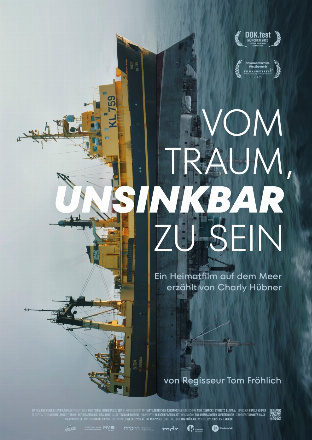 Filmplakat Vom Traum, unsinkbar zu sein - Ein Heimatfilm auf dem Meer